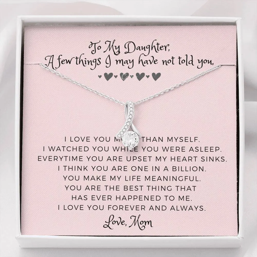 A few things I may have not told you- Solitaire Necklace for Daughter, From Mom