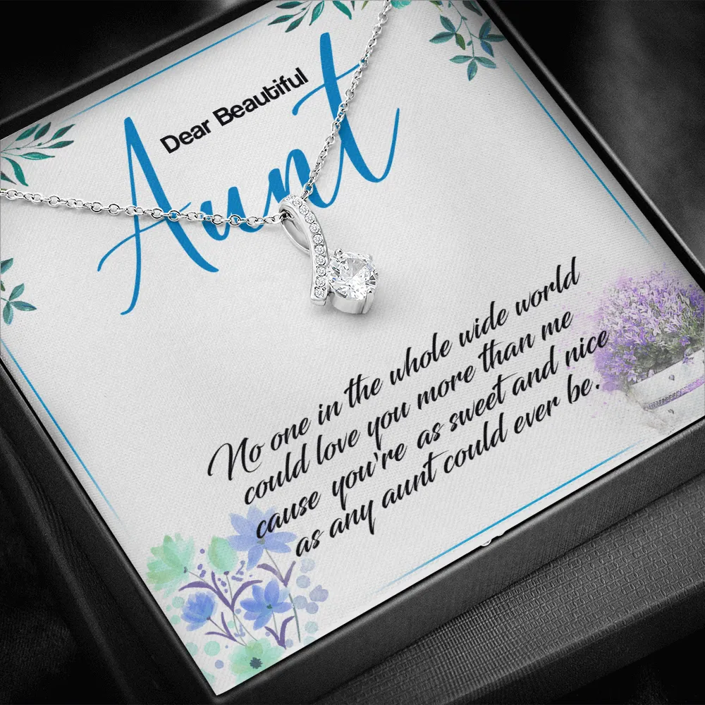 Aunt - No One In The Whole World Could Love You More - Alluring Beauty Infinity Necklace Message Card