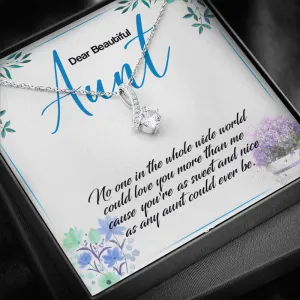 Aunt - No One In The Whole World Could Love You More - Alluring Beauty Infinity Necklace Message Card