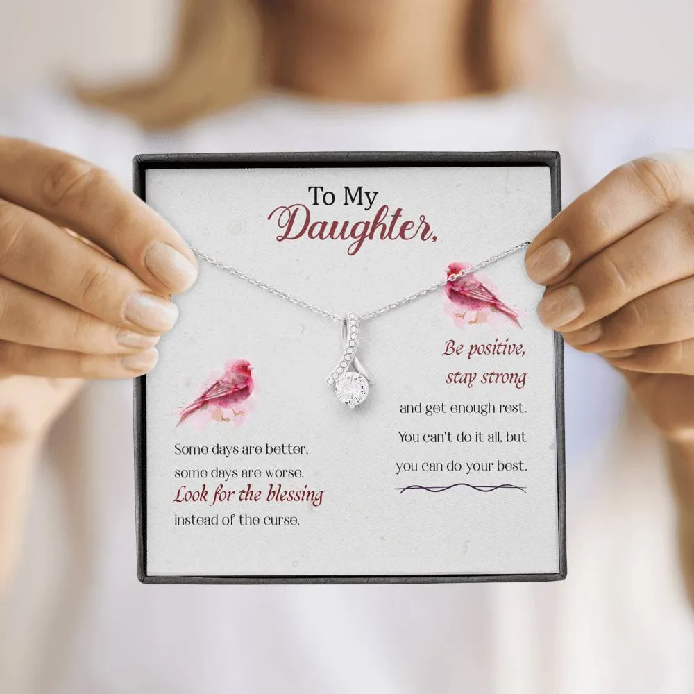 Be positive, stay strong-Alluring Beauty Solitaire Necklace for Daughter