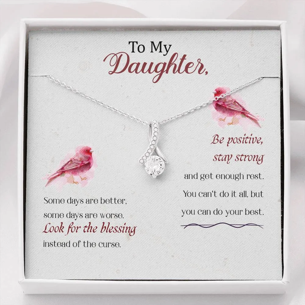 Be positive, stay strong-Alluring Beauty Solitaire Necklace for Daughter