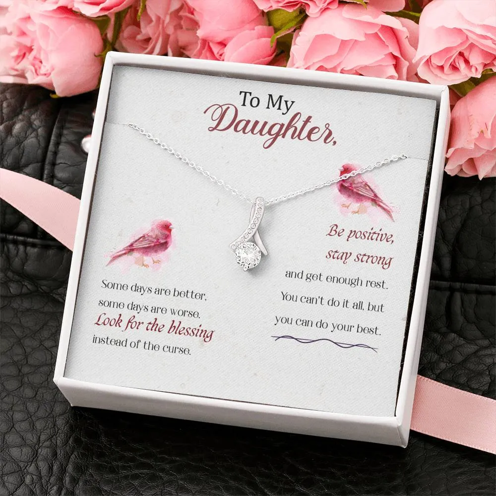 Be positive, stay strong-Alluring Beauty Solitaire Necklace for Daughter