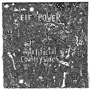 Elf Power - Artificial Countrysides - New LP