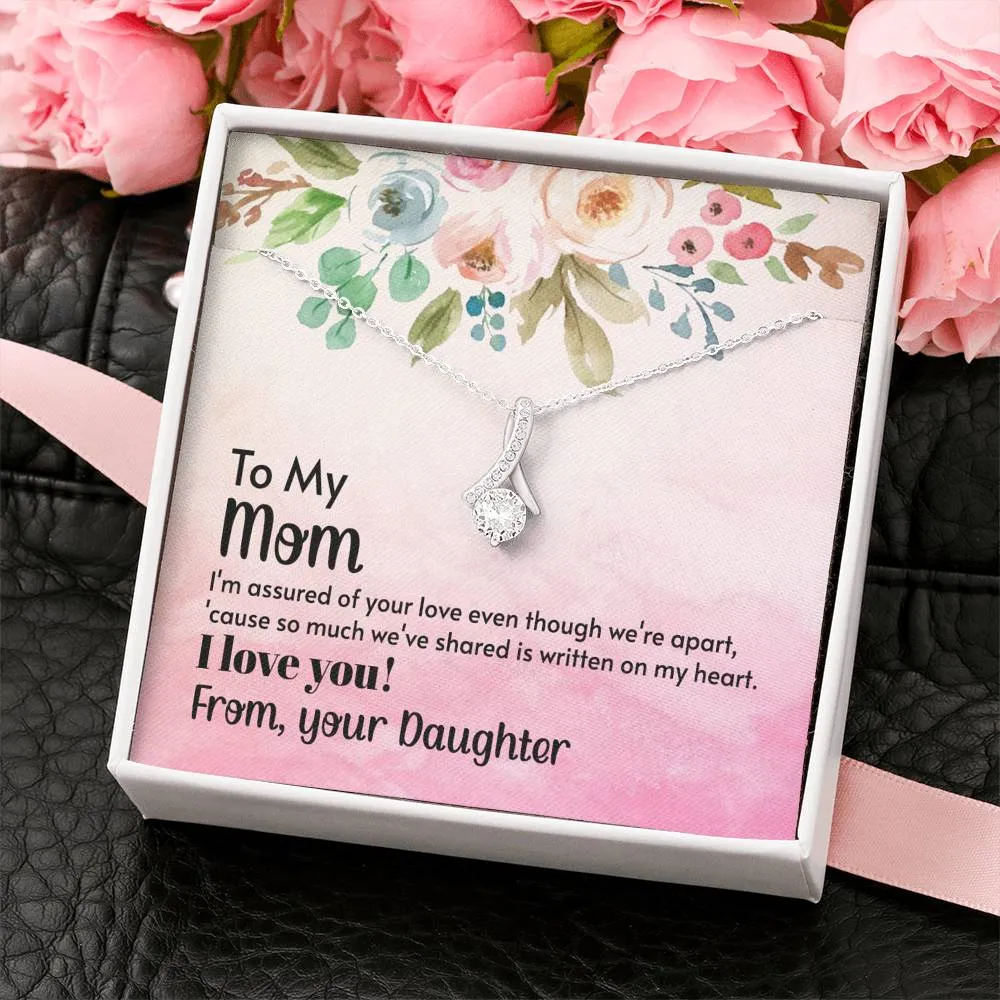 Even though we're apart-Alluring Beauty Solitaire Necklace for Mom