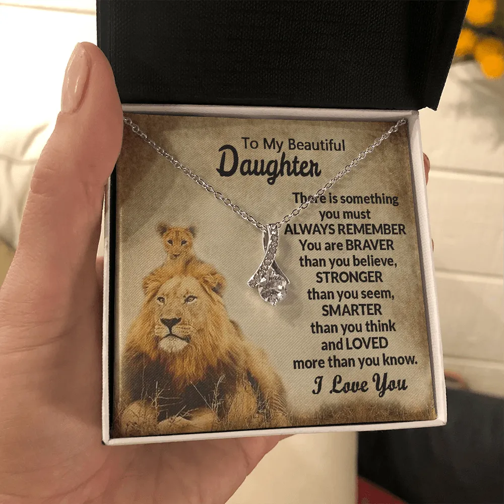 Gift For Beautiful Daughter - You Are Braver Than You Believe - Alluring Beauty Necklace Message Card Gift From Mom Dad Father Mother For Birthday Graduation