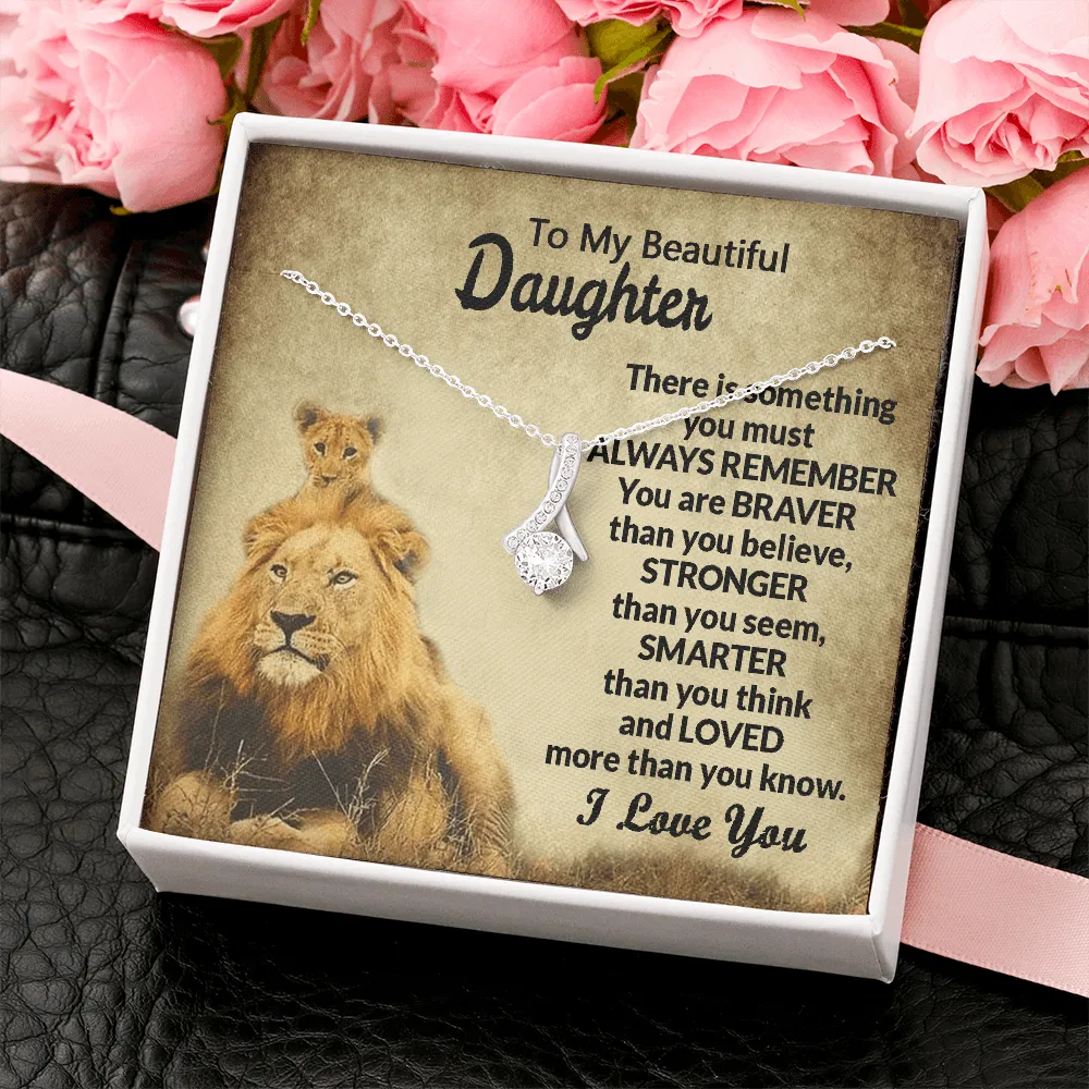 Gift For Beautiful Daughter - You Are Braver Than You Believe - Alluring Beauty Necklace Message Card Gift From Mom Dad Father Mother For Birthday Graduation