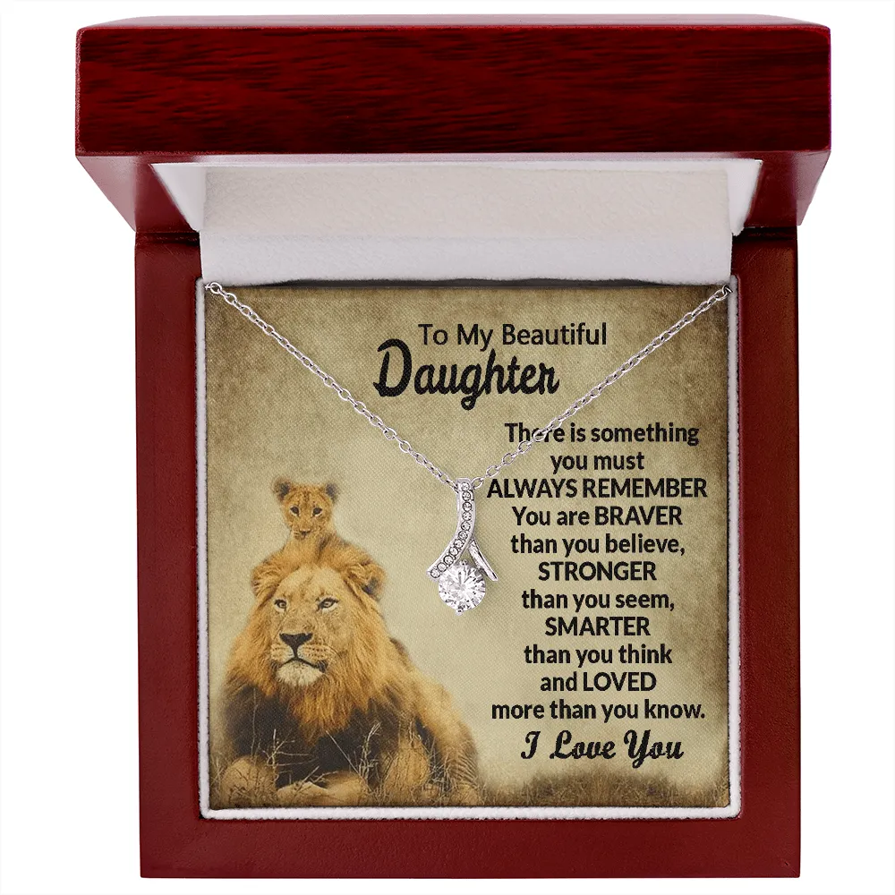Gift For Beautiful Daughter - You Are Braver Than You Believe - Alluring Beauty Necklace Message Card Gift From Mom Dad Father Mother For Birthday Graduation