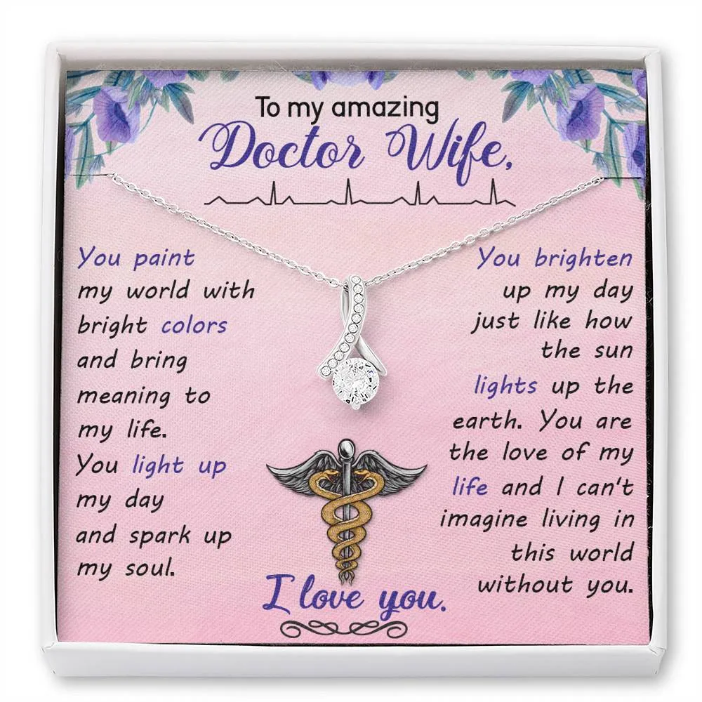 Gift For Doctor Wife - Alluring Beauty Necklace - Love of My Life