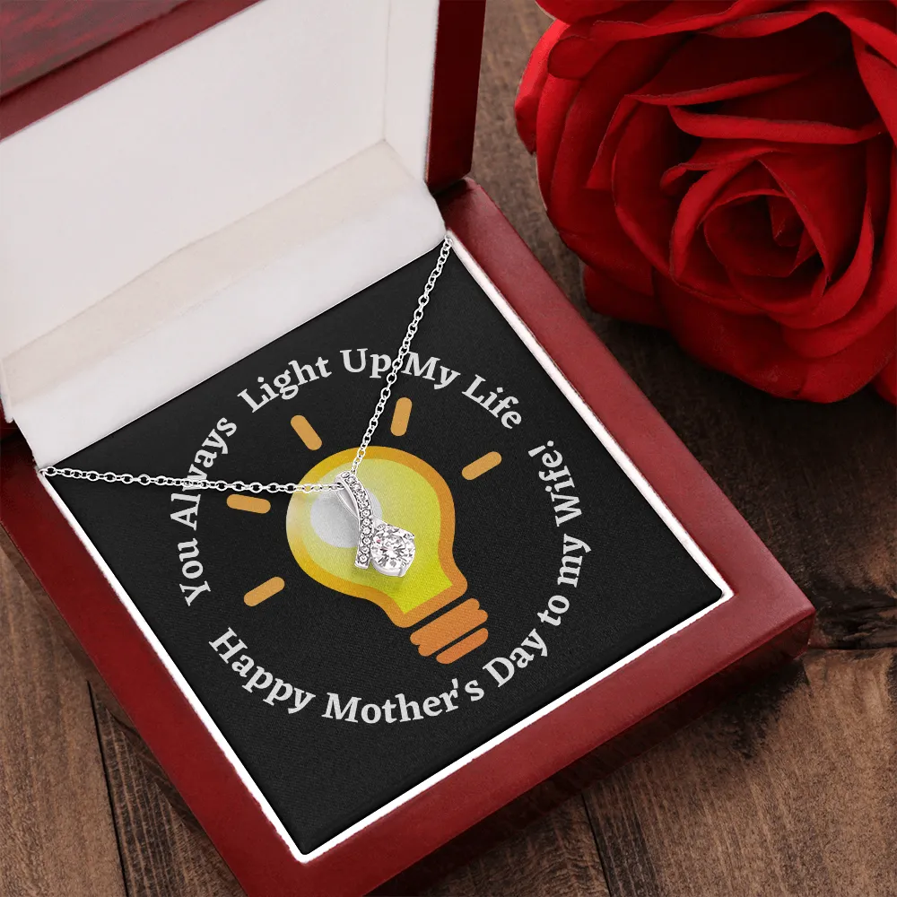 Happy Mother's Day Light of My Life Alluring Beauty Nekclace