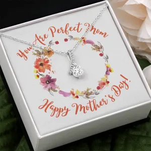 Happy Mother's Day Perfect Mom Alluring Beauty Necklace