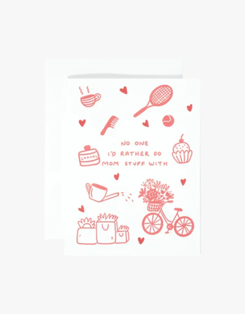 Ink Paper Crafts Let's Do Mom Things Greeting Card
