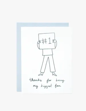 Ink Paper Crafts Thanks For Being My Biggest Fan Greeting Card