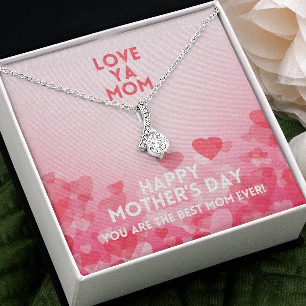 Love Ya Mom Happy Mother's Day Alluring Beauty Necklace