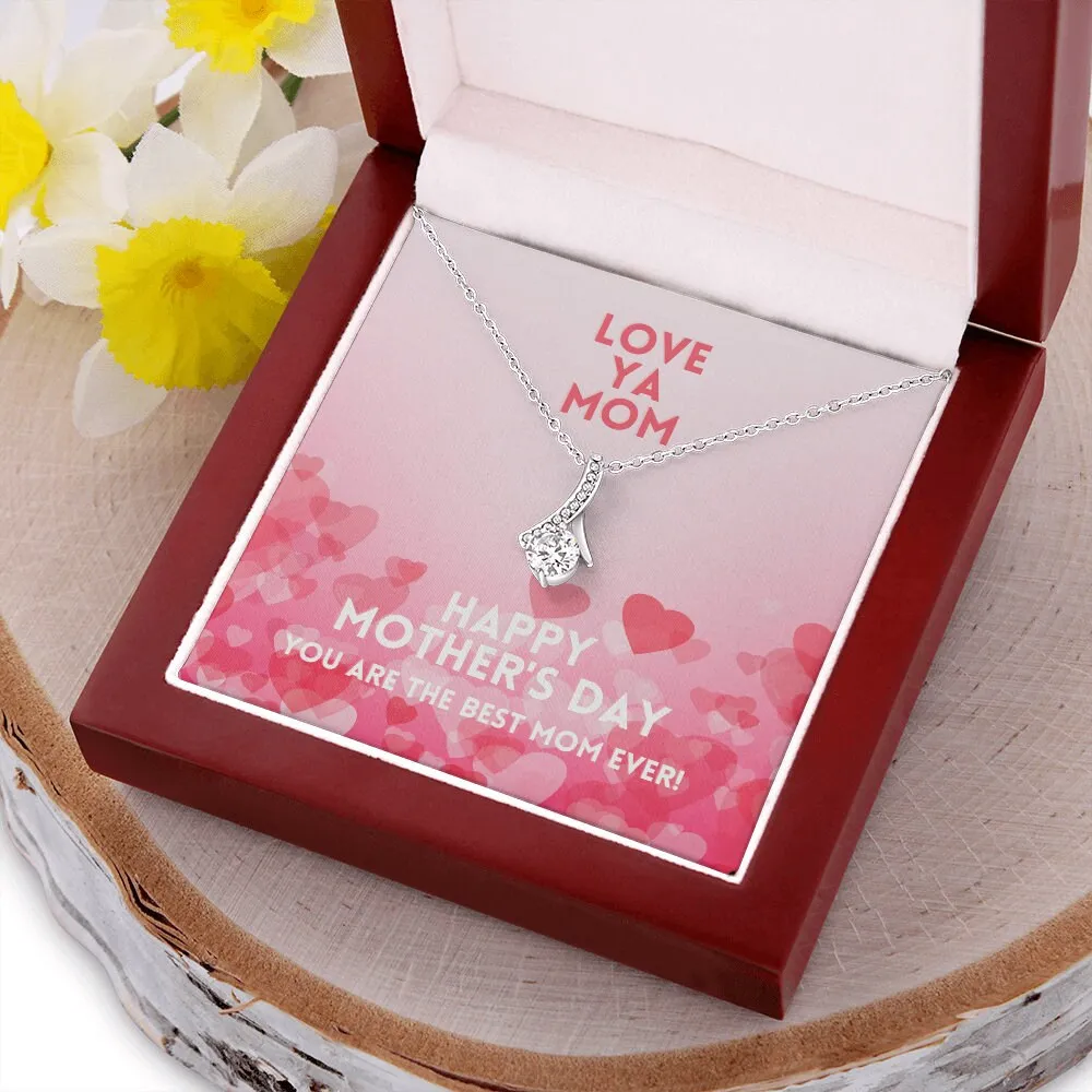 Love Ya Mom Happy Mother's Day Alluring Beauty Necklace