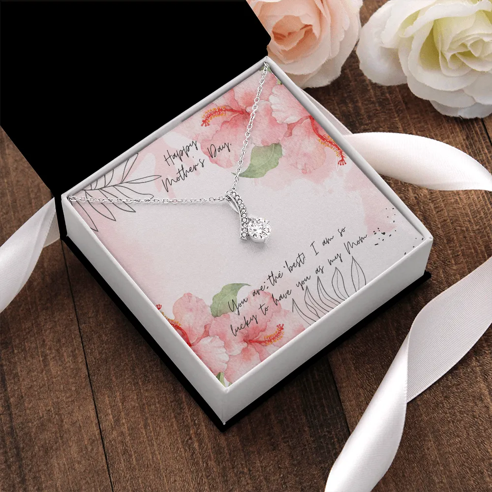 Lucky to Have You as my Mom Alluring Beauty Necklace