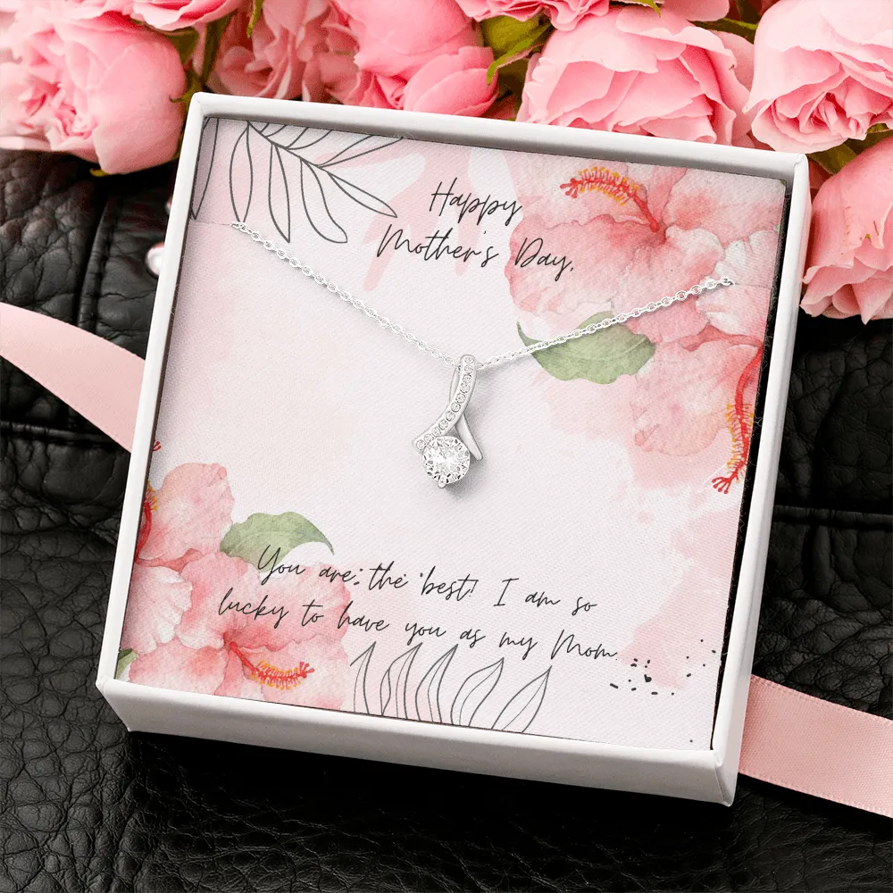 Lucky to Have You as my Mom Alluring Beauty Necklace
