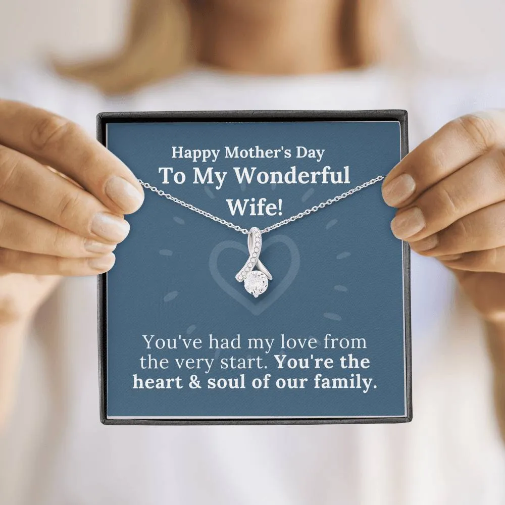Mother's Day - My Wonderful Wife - Heart & Soul of Our Family - Alluring Beauty Necklace