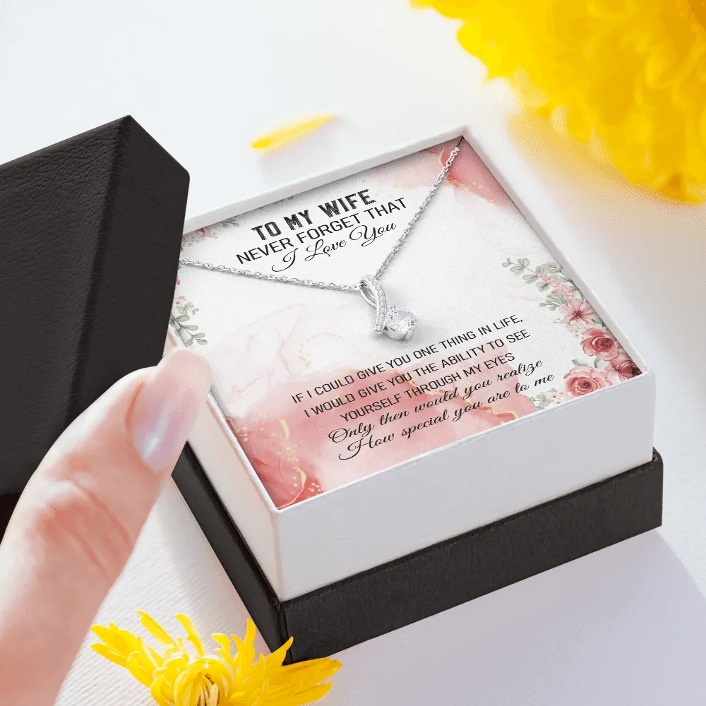 Never Forget That I Love You - Alluring Beauty Infinity Necklace Message Card