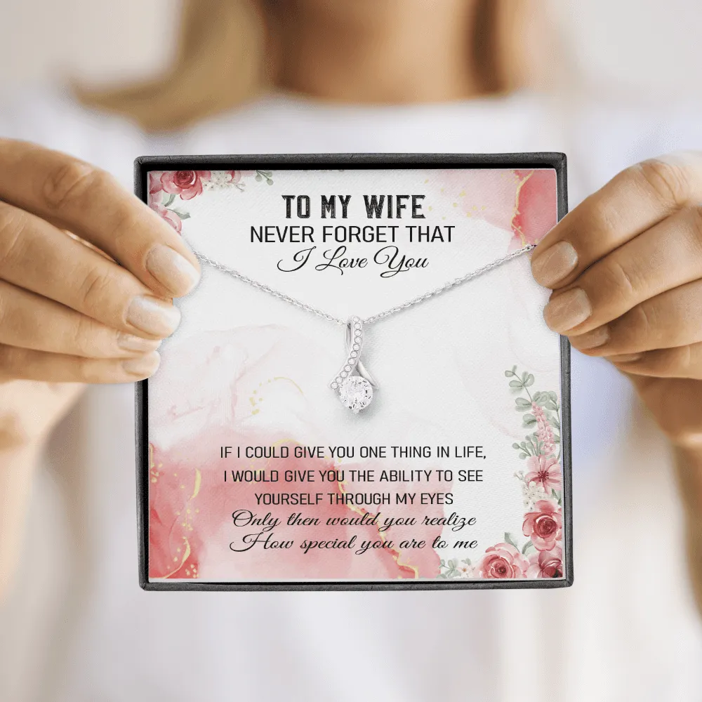 Never Forget That I Love You - Alluring Beauty Infinity Necklace Message Card
