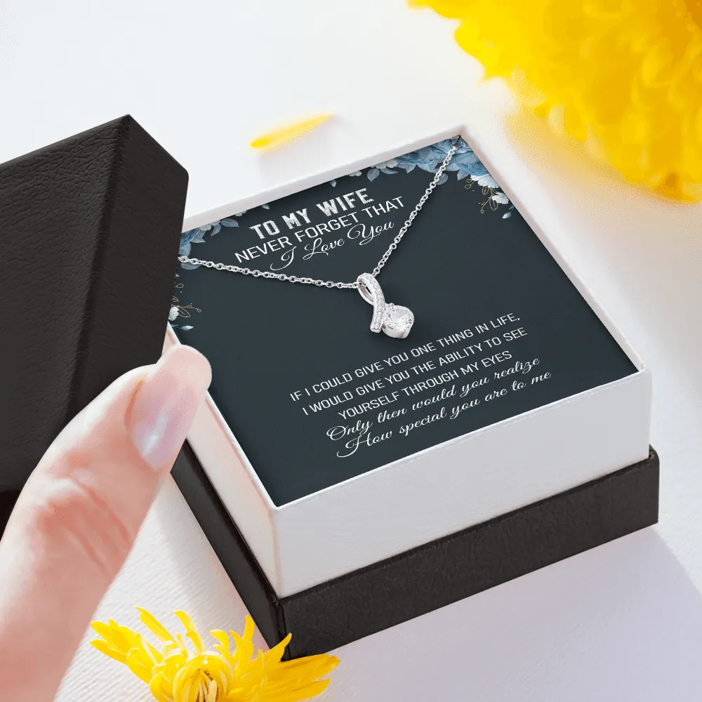 Never Forget That I Love You -Alluring Beauty Infinity Necklace Message Card