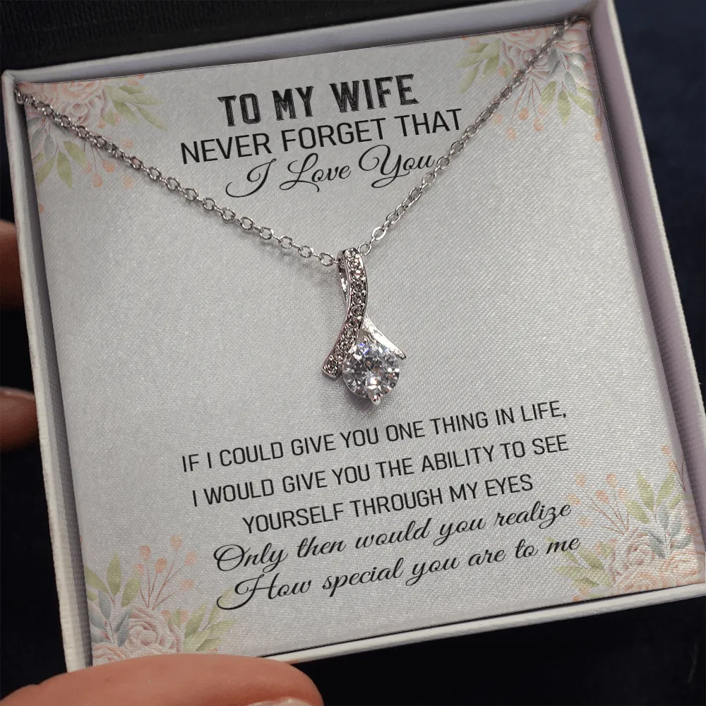 Never Forget That I Love You - Alluring Beauty Infinity Necklace Message Card