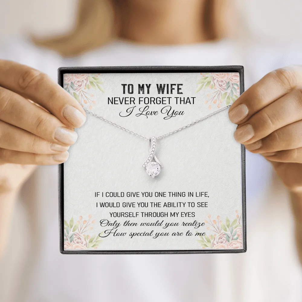 Never Forget That I Love You - Alluring Beauty Infinity Necklace Message Card