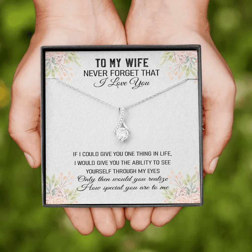 Never Forget That I Love You - Alluring Beauty Infinity Necklace Message Card
