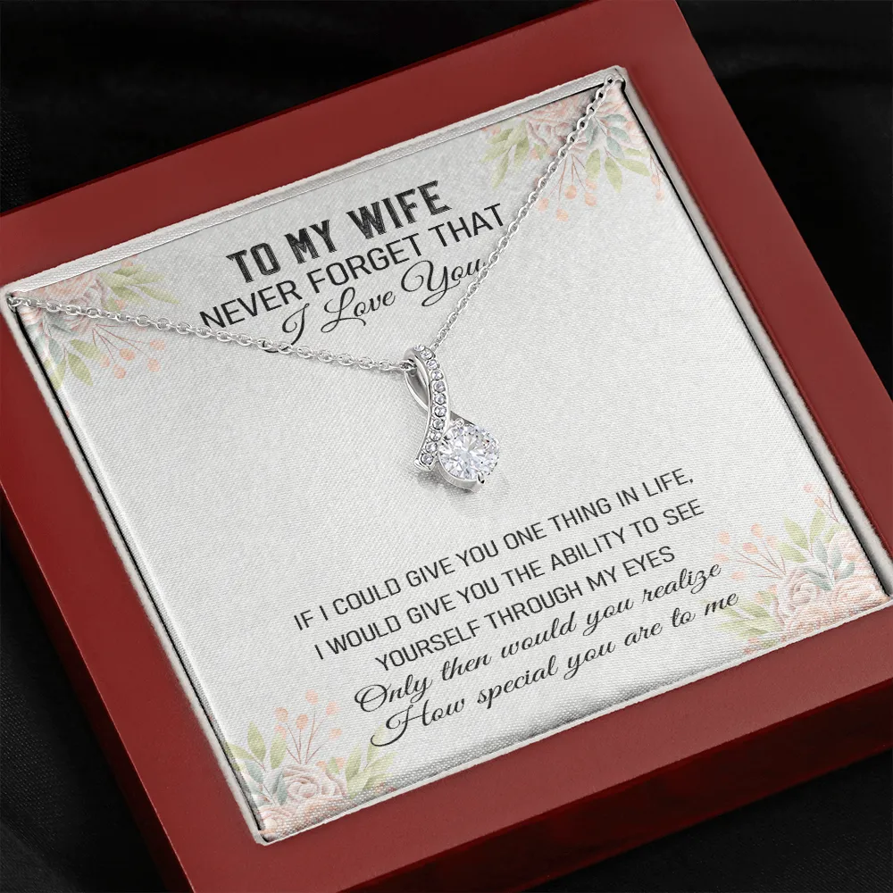 Never Forget That I Love You - Alluring Beauty Infinity Necklace Message Card