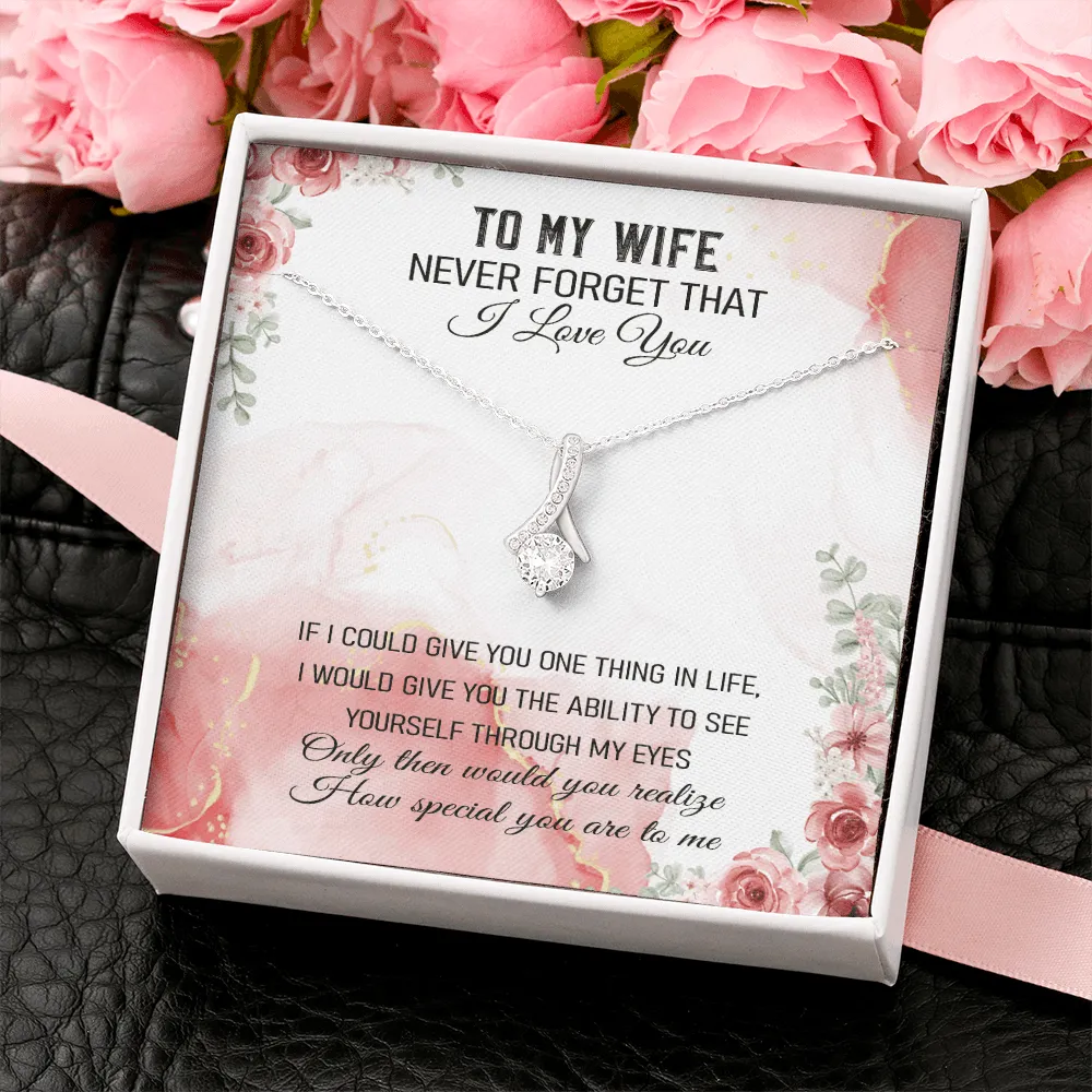 Never Forget That I Love You - Alluring Beauty Infinity Necklace Message Card