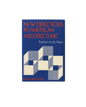 New Directions in American Architecture - Robert A.M. Stern