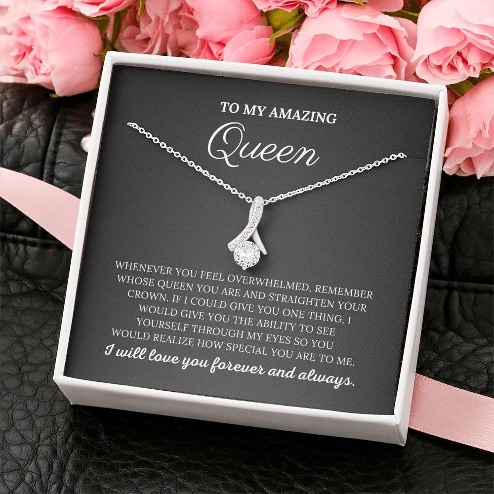 To My Amazing Queen