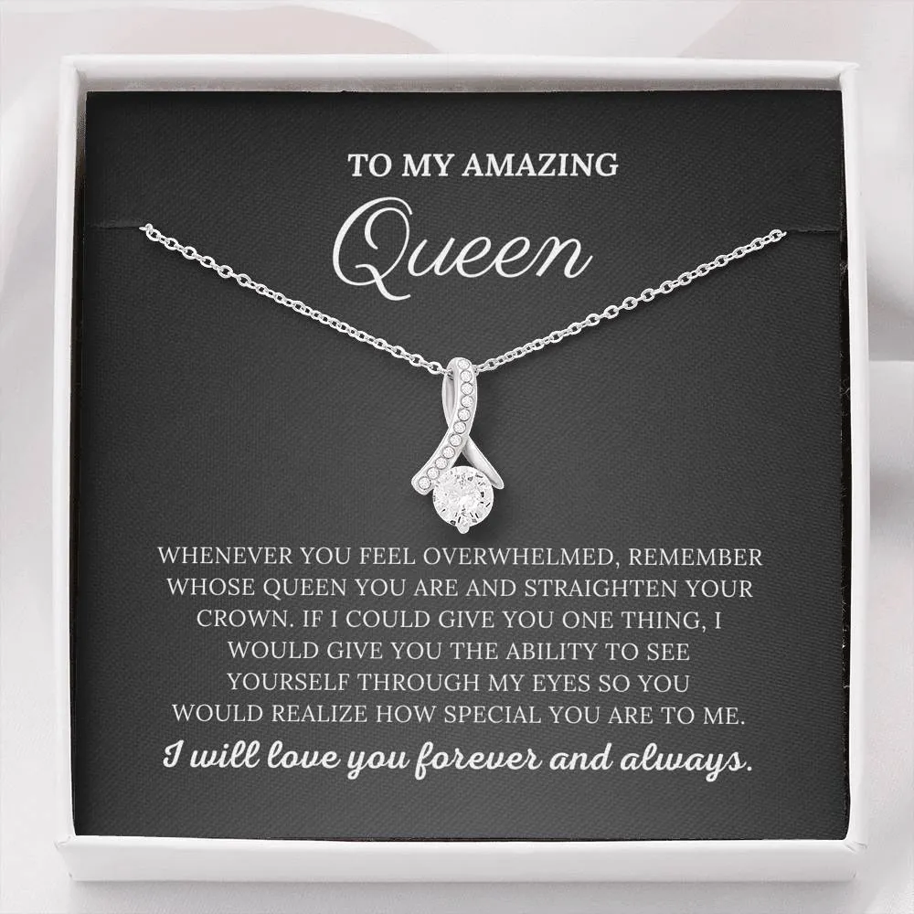 To My Amazing Queen