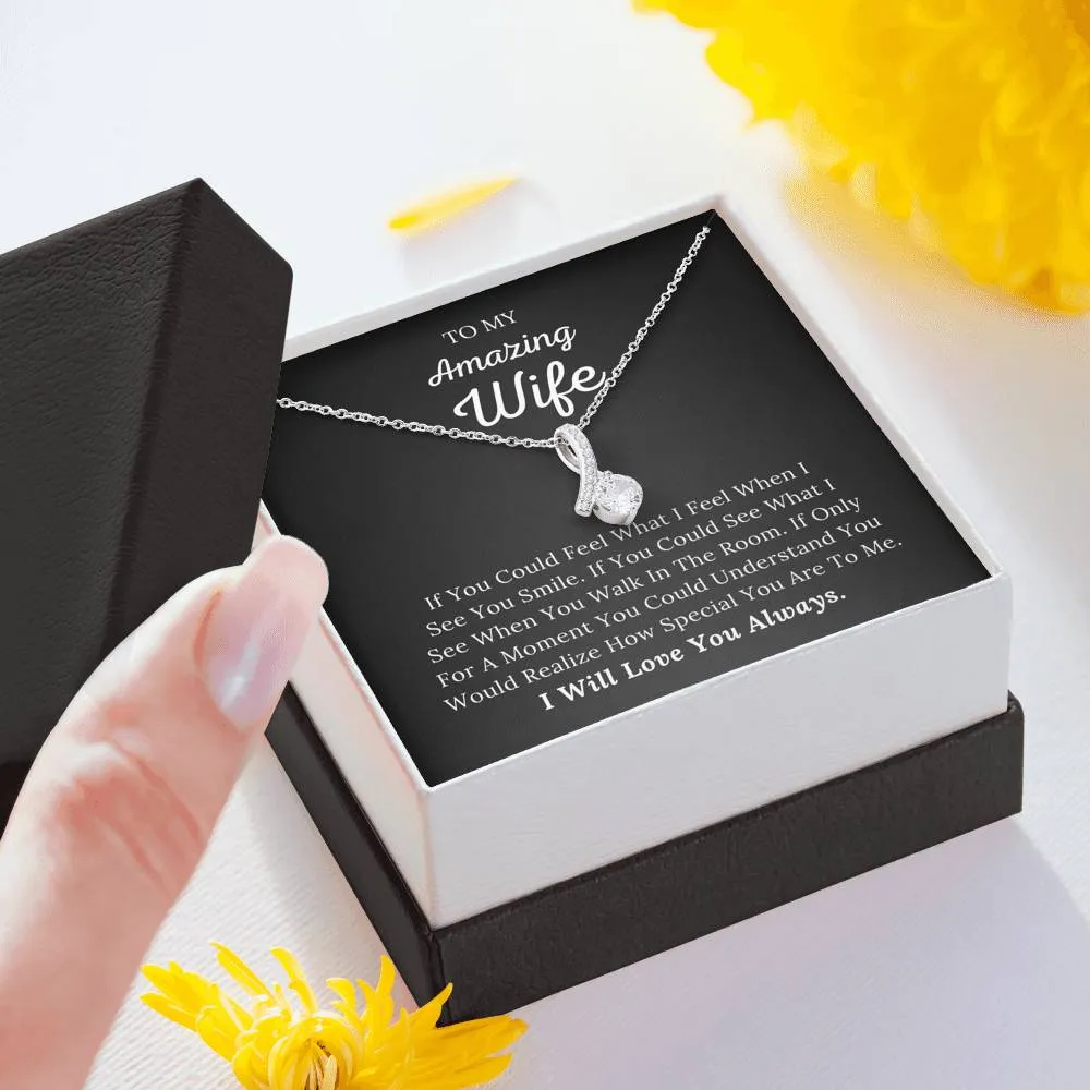 To My Amazing Wife - How Special You Are To Me - Alluring Beauty Necklace