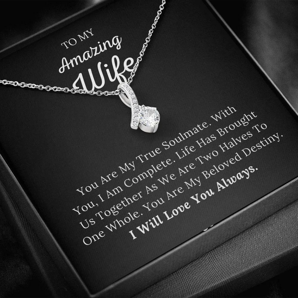 To My Amazing Wife - My True Soulmate