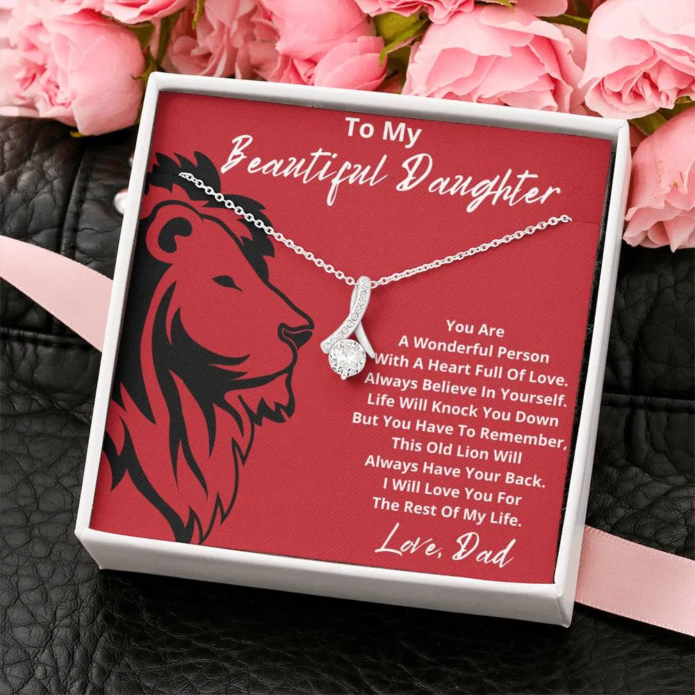 To my beautiful daughter I will always have your back