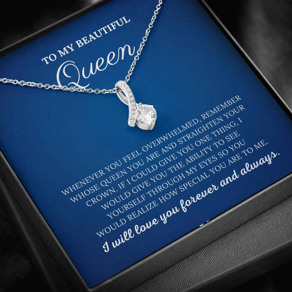 To My Beautiful Queen - Alluring Beauty Necklace