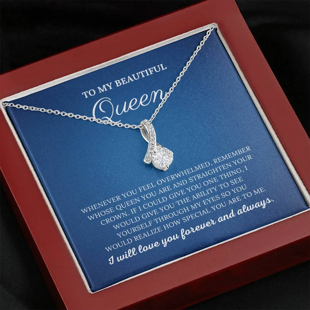 To My Beautiful Queen - Alluring Beauty Necklace