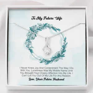 To My Future Wife - I never Knew Joy and Contentment The Way I Do With You