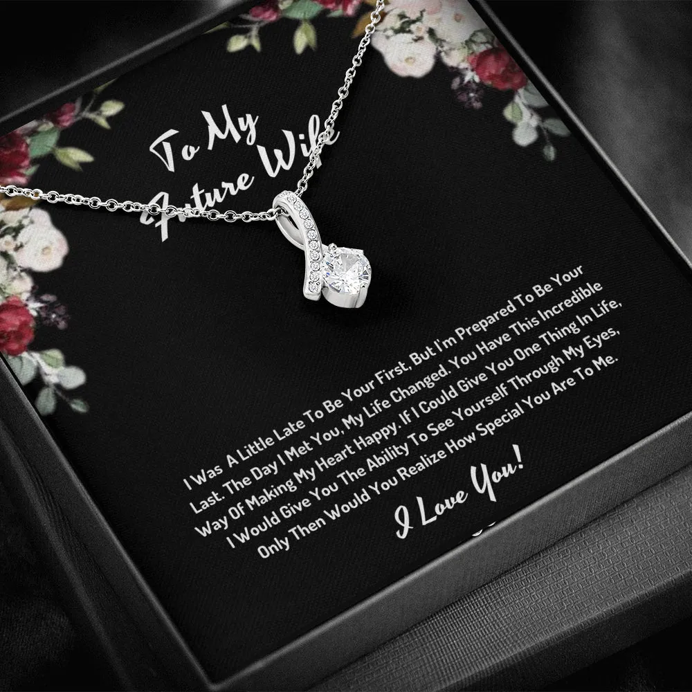 To My Future Wife You Changed My Life