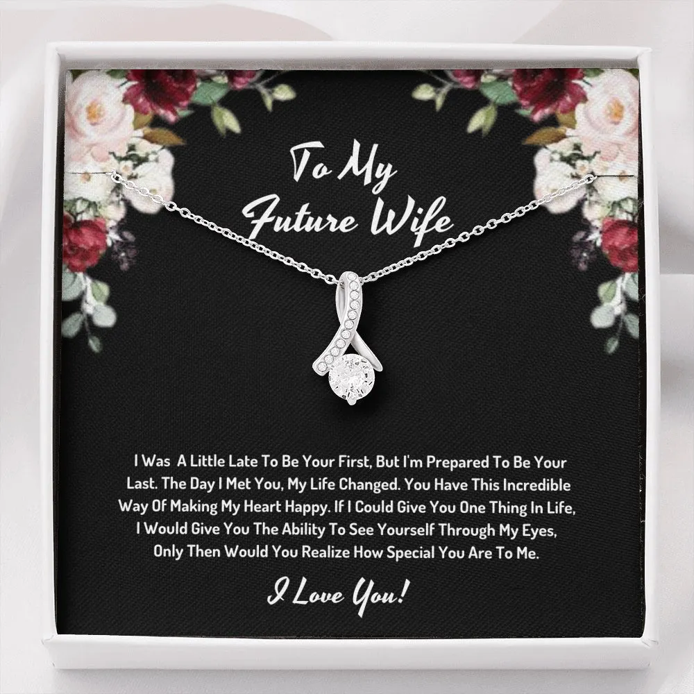 To My Future Wife You Changed My Life