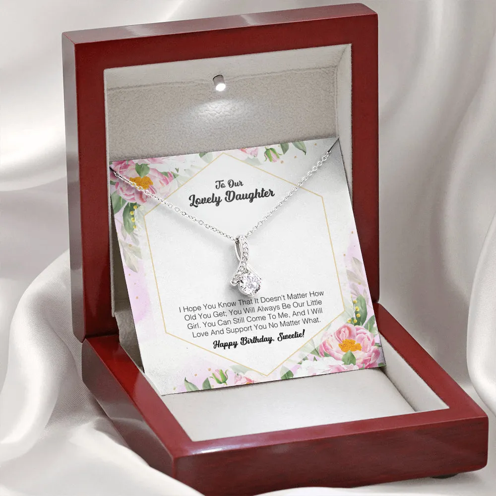 To My Lovely Daughter - I Will Love And Support You