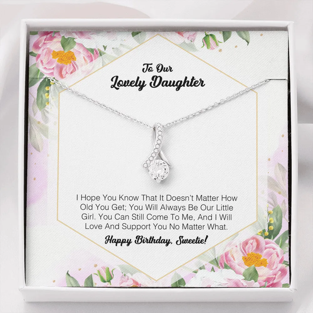 To My Lovely Daughter - I Will Love And Support You