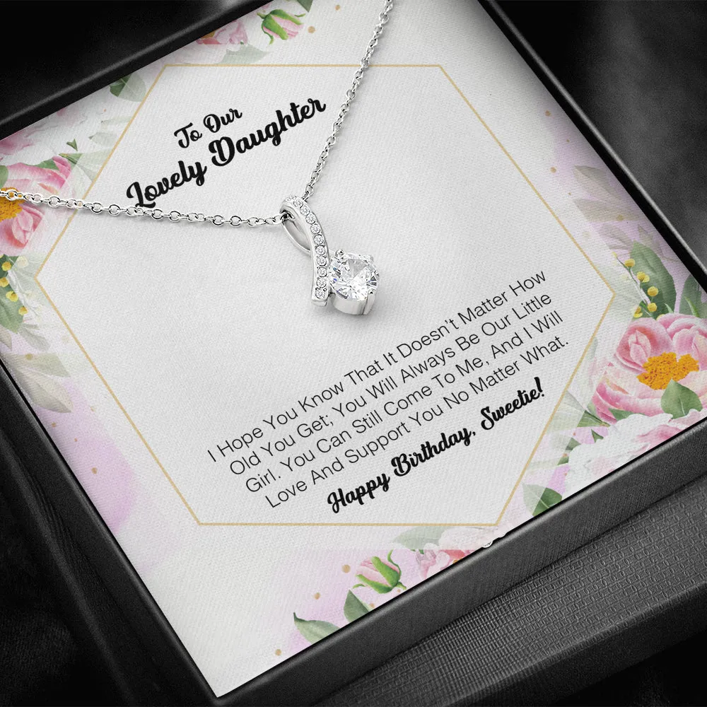 To My Lovely Daughter - I Will Love And Support You