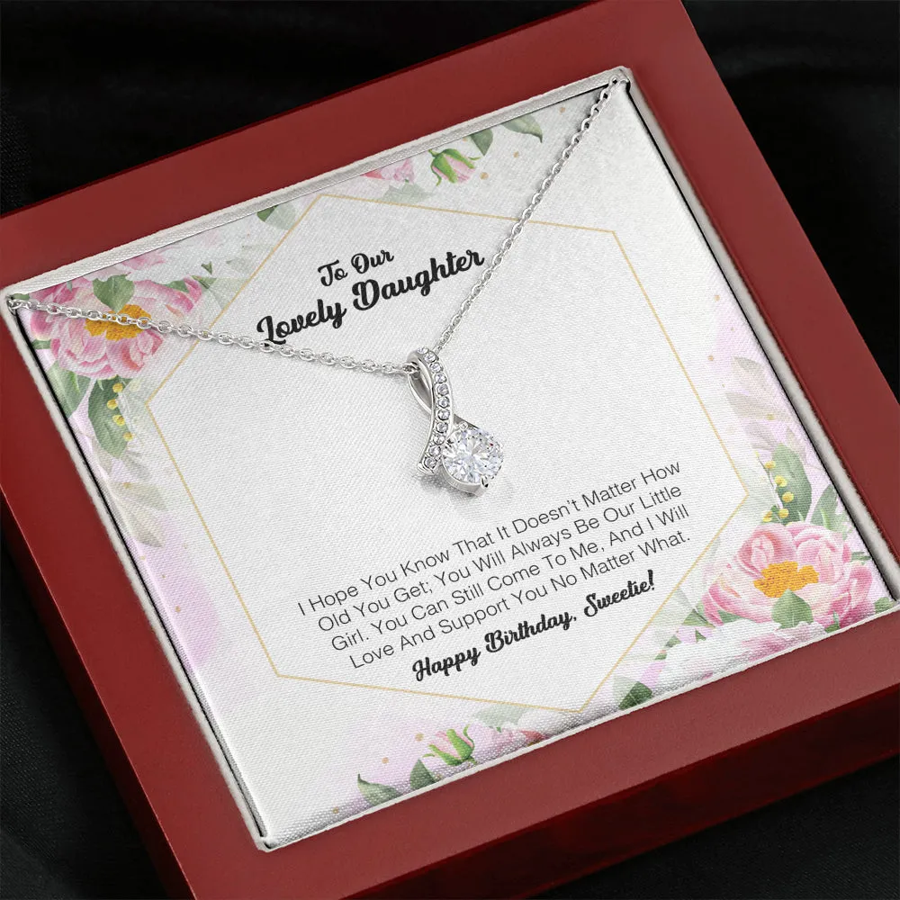 To My Lovely Daughter - I Will Love And Support You
