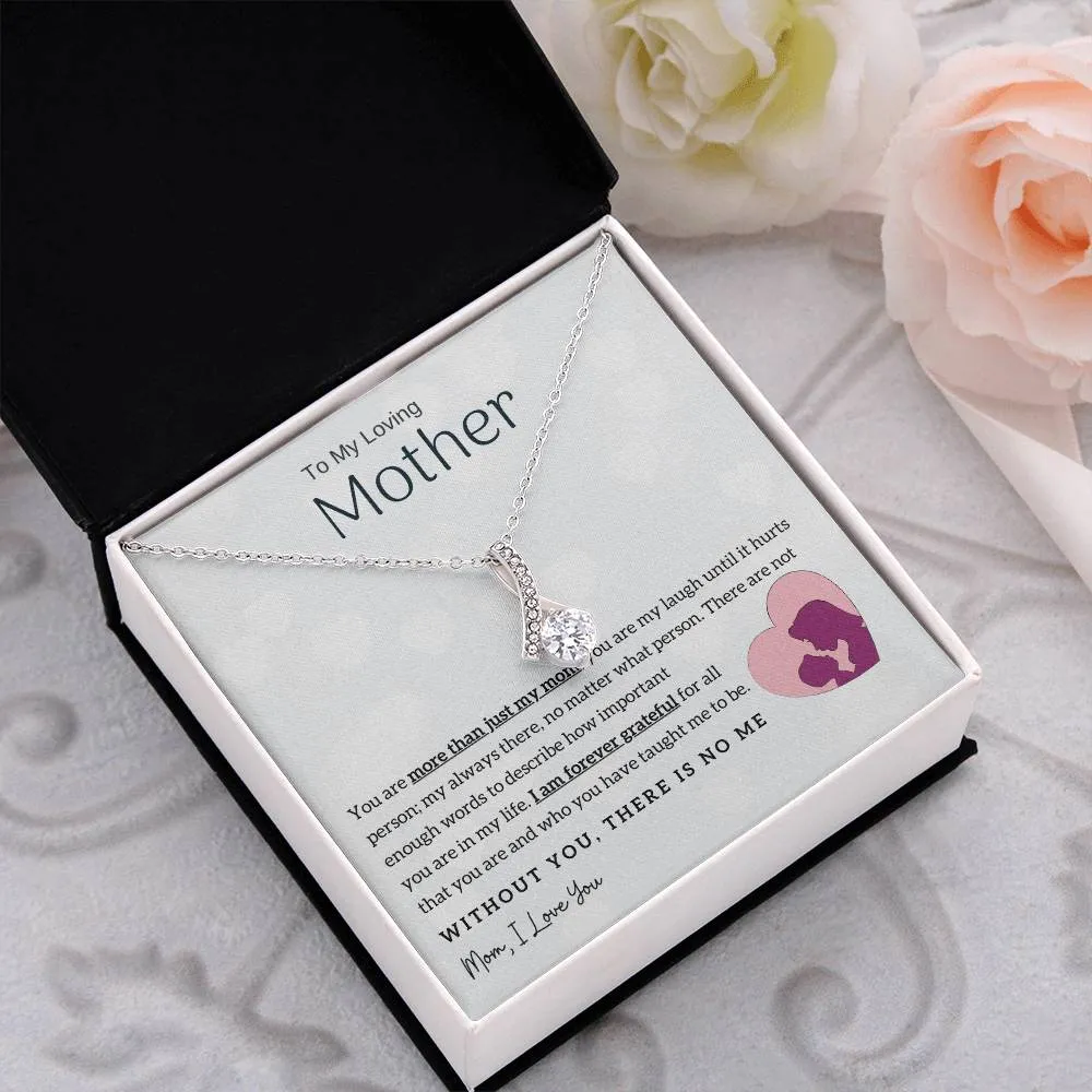 To My Loving Mother - Without You, There Is No Me! (Limited Time Offer) - Alluring Beauty Necklace