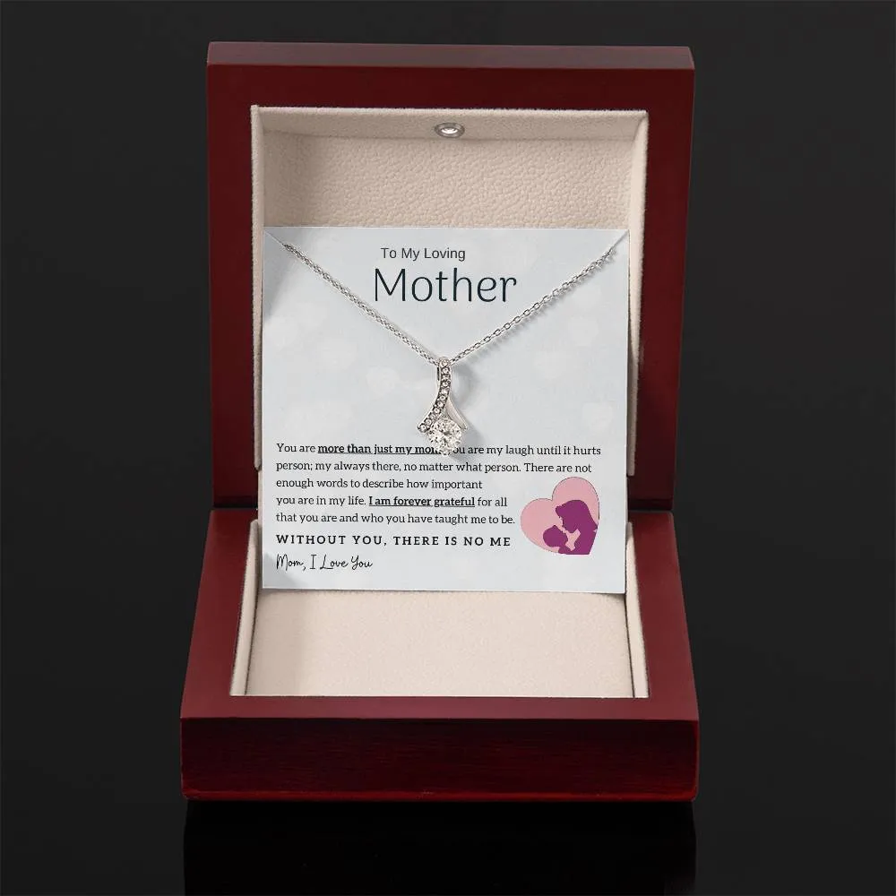 To My Loving Mother - Without You, There Is No Me! (Limited Time Offer) - Alluring Beauty Necklace