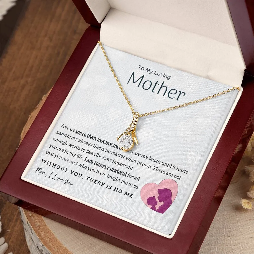 To My Loving Mother - Without You, There Is No Me! (Limited Time Offer) - Alluring Beauty Necklace