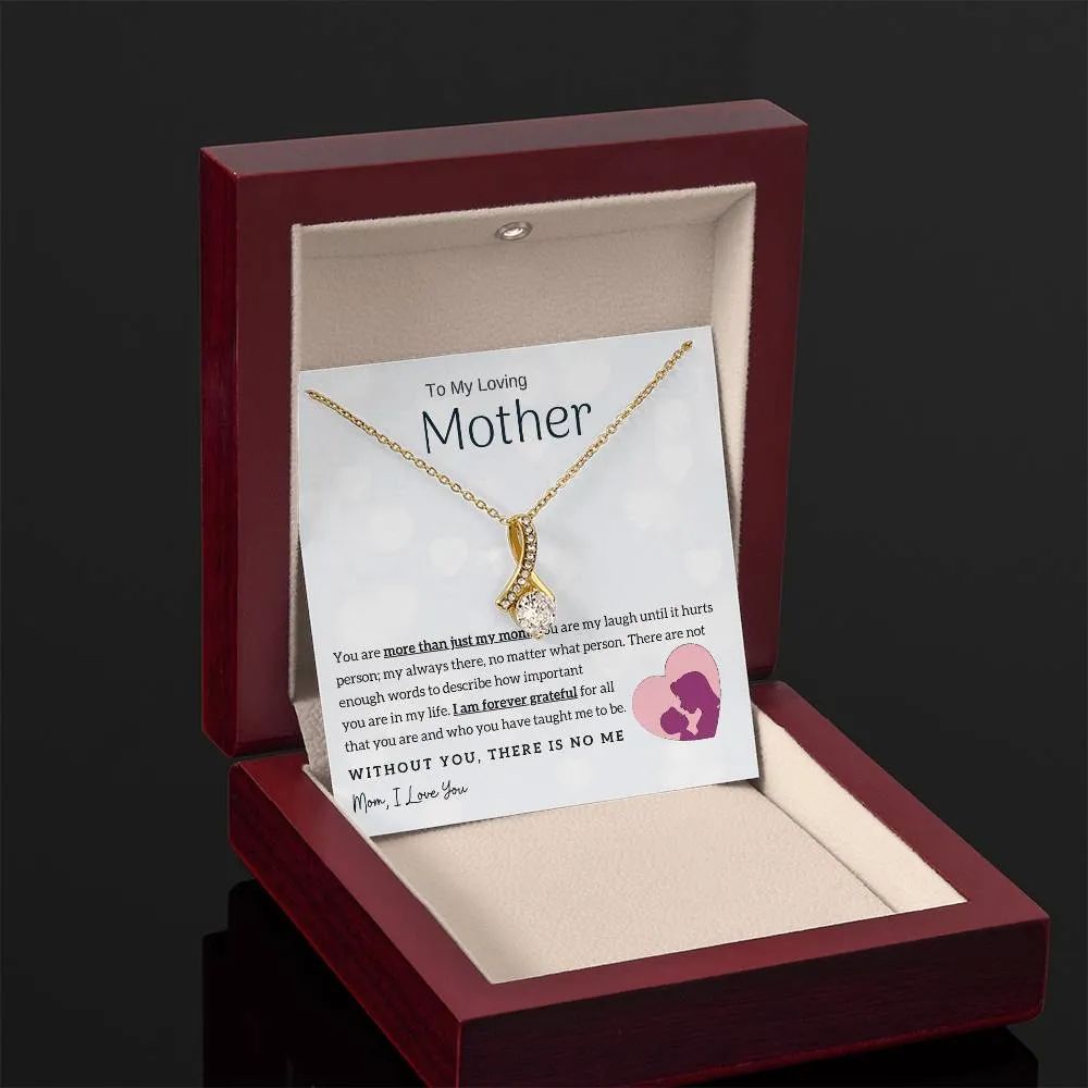 To My Loving Mother - Without You, There Is No Me! (Limited Time Offer) - Alluring Beauty Necklace