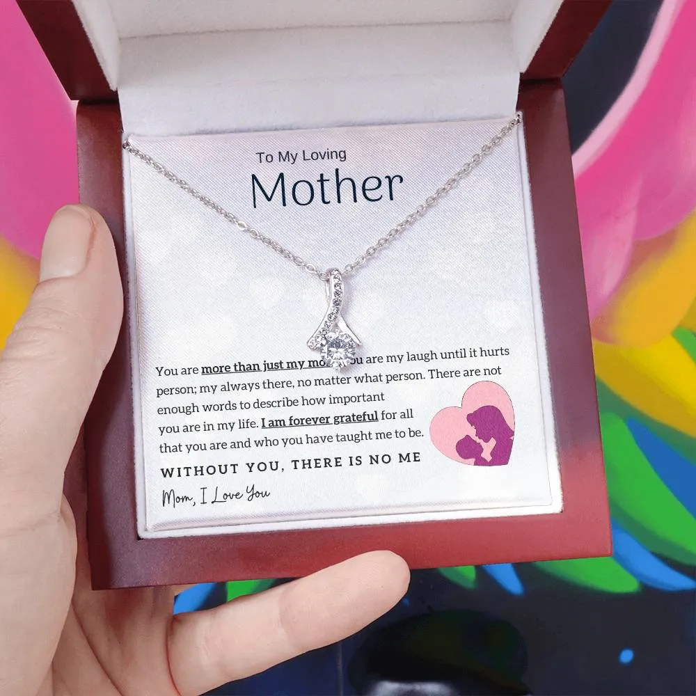 To My Loving Mother - Without You, There Is No Me! (Limited Time Offer) - Alluring Beauty Necklace