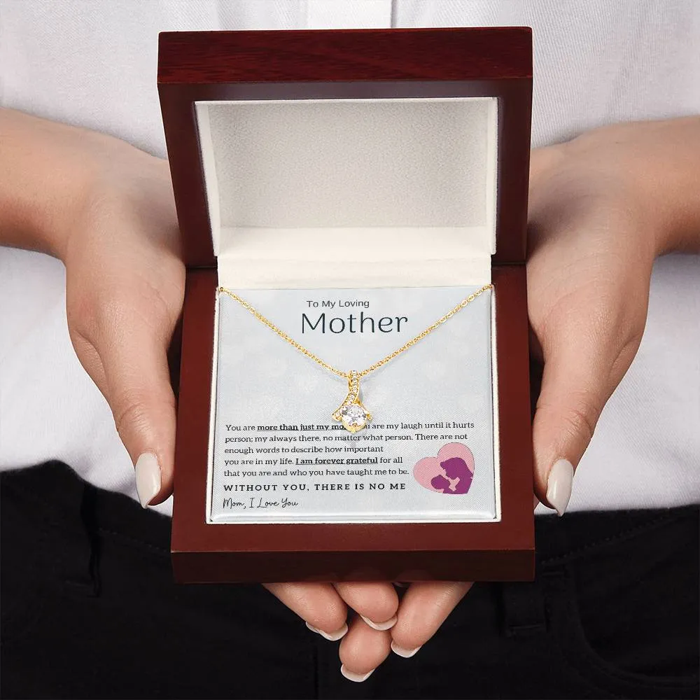 To My Loving Mother - Without You, There Is No Me! (Limited Time Offer) - Alluring Beauty Necklace